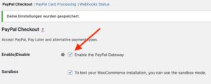 Unter WooCommerce > Einstellungen > Zahlungen > PayPal die Zahlungsmöglichkeit aktivieren